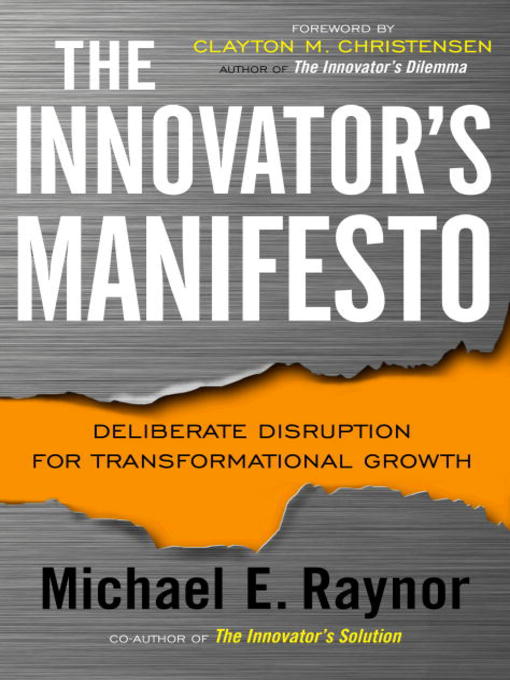 Title details for The Innovator's Manifesto by Michael Raynor - Available